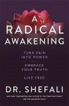 Radical Awakening: Turn Pain into Power, Embrace Your Truth, Live Free