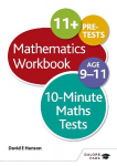 10-Minute Maths Tests: Mathematics Workbook (Age 9-11)