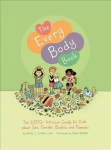 Every Body Book: The LGBTQplus Inclusive Guide for Kids about Sex, Gender, Bodies, and Families