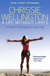 Life Without Limits: A World Champion's Journey