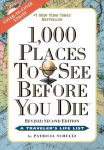 1,000 Places to See Before You Die: A Traveler's Life List (Revised Second Edition)