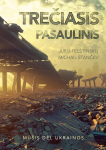 Trečiasis pasaulinis. Mū&scaron;is dėl Ukrainos