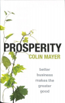 Prosperity: Better Business Makes the Greater Good