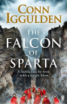 Falcon of Sparta: The gripping and battle-scarred adventure from the bestselling author of the Athenian series