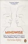 Mindwise: How We Understand What Others Think, Believe, Feel, and Want