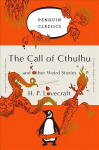 Call of Cthulhu and Other Weird Stories: (Penguin Orange Collection)