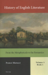 History of English Literature, Volume 3, Book 1: From the Metaphysicals to the Romantics New edition