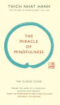Miracle of Mindfulness Gift edition: The classic guide by the world's most revered master Special edition