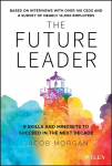 Future Leader - 9 Skills and Mindsets to Succeed in the Next Decade: 9 Skills and Mindsets to Succeed in the Next Decade
