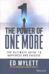 Power of One More: The Ultimate Guide to Happiness and Success