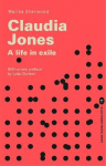 Claudia Jones: A Life in Exile 2nd New edition