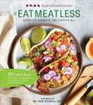 #Eat Meat Less: Good for Animals, the Earth and All