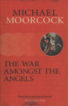 War Amongst the Angels: A Trilogy