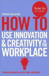 How To Use Innovation and Creativity in the Workplace Main Market Ed.