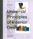 Universal Principles of Interior Design: 100 Ways to Develop Innovative Ideas, Enhance Usability, and Design Effective Solutions, Volume 3