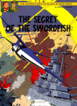 Blake & Mortimer 17 - The Secret of the Swordfish Pt 3, v. 17, The Secret of the Swordfish, Part 3