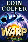 Forever Man (W.A.R.P. Book 3): (W.A.R.P. Book 3) 3rd edition