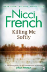 Killing Me Softly: With a new introduction by Peter Robinson