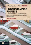 Financial Times Guide to Understanding Finance, The: A no-nonsense companion to financial tools and techniques 2nd edition