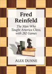 Fred Reinfeld: A Chess Biography