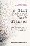 Girl Behind Dark Glasses