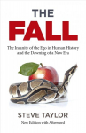 Fall, The (new edition with Afterword) - The Insanity of the Ego in Human History and the Dawning of a New Era: The Insanity of the Ego in Human History and the Dawning of a New Era 2nd ed.