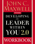 Developing the Leader Within You 2.0 Workbook 25th Anniversary Edition