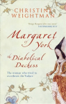 Margaret of York: The Diabolical Duchess 2nd Revised edition