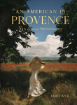 American in Provence: Art, Life and Photography