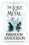 Lost Metal: A Mistborn Novel