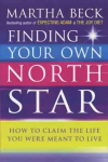 Finding Your Own North Star: How to claim the life you were meant to live