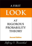 First Look At Rigorous Probability Theory, A (2nd Edition) 2nd Revised edition