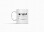 Standartinis puodelis &bdquo;Niekada nesijuok i&scaron; savo žmonos pasirinkimų&ldquo;