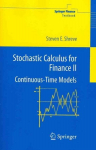 Stochastic Calculus for Finance II: Continuous-Time Models Softcover reprint of the original 1st ed. 2004, ii