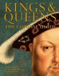 Kings & Queens: The Concise Guide