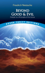 Beyond Good and Evil: Prelude to a Philosophy of the Future New edition