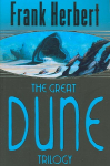 Great Dune Trilogy: Dune, Dune Messiah, Children of Dune New edition