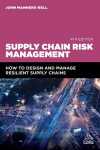 Supply Chain Risk Management: How to Design and Manage Resilient Supply Chains 4th Revised edition