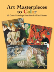 Art Masterpieces to Colour: 60 Great Paintings from Botticelli to Piccasso