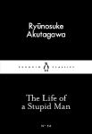 Life of a Stupid Man