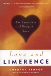 Love and Limerence: The Experience of Being in Love Second Edition