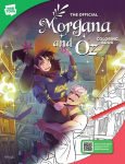 Official Morgana and Oz Coloring Book: 46 original illustrations to color and enjoy