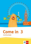 Come in. Activity Book mit Bild-/Wortkarten und Audio-CD 3. Schuljahr: F&uuml;r den Beginn ab Klasse 1, Come in. Activity Book mit Bild-/Wortkarten und Audio-CD 3. Schuljahr: F&uuml;r den Beginn ab Klasse 1