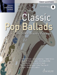 Classic Pop Ballads: The 14 Most Beautiful Popsongs. Tenor-Saxophon. Ausgabe mit Online-Audiodatei., Classic Pop Ballads: The 14 Most Beautiful Popsongs. Tenor-Saxophon. Ausgabe mit Online-Audiodatei.