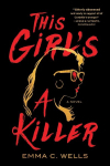 This Girls a Killer: A Novel, This Girls a Killer: A Novel