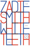 White Teeth. 25th Anniversary Edition, White Teeth. 25th Anniversary Edition