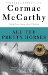 All the Pretty Horses: Border Trilogy 1 (National Book Award Winner), All the Pretty Horses: Border Trilogy 1 (National Book Award Winner)