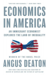Economics in America: An Immigrant Economist Explores the Land of Inequality, Economics in America: An Immigrant Economist Explores the Land of Inequality