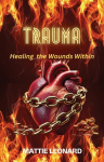 TRAUMA: Healing the Wounds Within, TRAUMA: Healing the Wounds Within