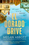 El Dorado Drive: A thrilling, clever and powerful story of family, class, money and morality (Chris Whitaker), El Dorado Drive: A thrilling, clever and powerful story of family, class, money and morality (Chris Whitaker)